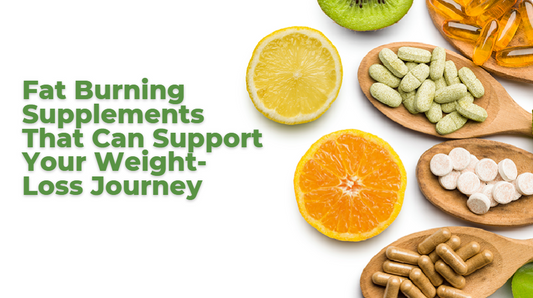 Fat Burning Supplements That Can Support Your Weight-Loss Journey